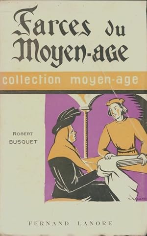 Image du vendeur pour Farces du Moyen-Age - Robert Busquet mis en vente par Book Hmisphres