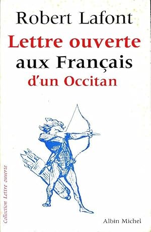 Lettre ouverte aux fran?ais d'un occitan - Robert Lafont