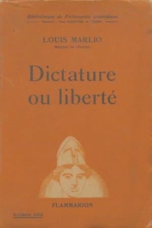 Seller image for Dictature ou libert? - Louis Marlio for sale by Book Hmisphres