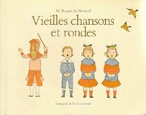 Image du vendeur pour Vieilles chansons et rondes - Louis-Maurice Boutet de Monvel mis en vente par Book Hmisphres