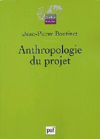 Bild des Verkufers fr Anthropologie du projet - Jean-Pierre Boutinet zum Verkauf von Book Hmisphres