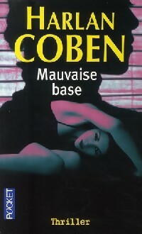 Seller image for Mauvaise base - Harlan Coben for sale by Book Hmisphres