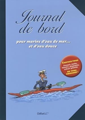 Cahier pour marins d'eau de mer. Et d'eau douce - Collectif