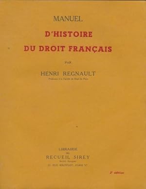 Manuel d'histoie de droit fran?ais - Henri Regnault