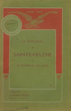 Image du vendeur pour Le M?morial de Sainte-H?l?ne Tome III - Emmanuel De Las Cases mis en vente par Book Hmisphres