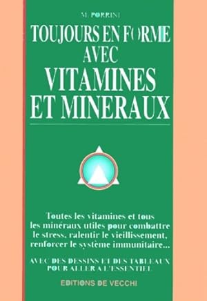 Image du vendeur pour Toujours En Forme Avec Vitamines Et Mineraux. Edition Revue Et Corrigee 1998 - M. Porrini mis en vente par Book Hmisphres