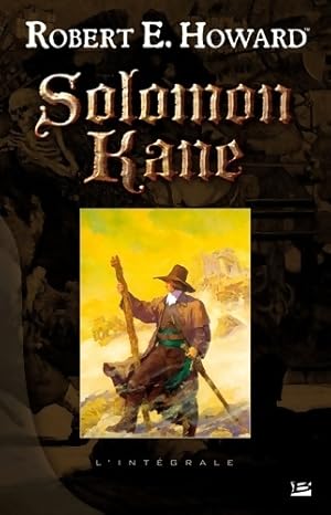 Solomon Kane - L'Int?grale - Robert Ewing Howard