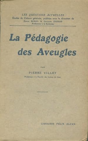 Image du vendeur pour La p?dagogie des aveugles - Pierre Villey mis en vente par Book Hmisphres