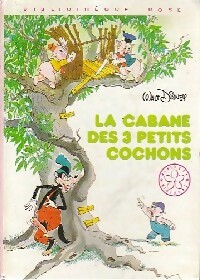 Image du vendeur pour La cabane des trois petits cochons - Walt Disney mis en vente par Book Hmisphres