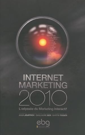 Internet marketing 2010 L'odyss?e du Marketing Interactif - Julia Jouffroy