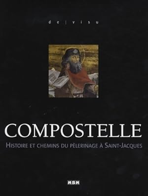 Seller image for Compostelle : Histoire et chemins du p?lerinage ? saint-jacques - Julie Roux-Perino for sale by Book Hmisphres
