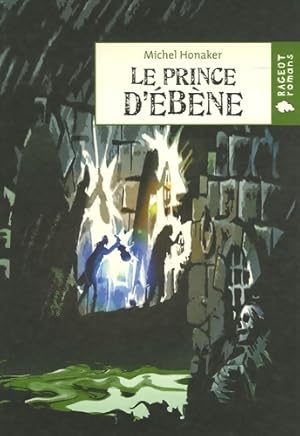 Le prince d' b ne - Michel Honaker