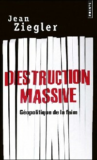 Destruction massive - Jean Ziegler