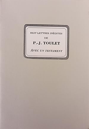 Imagen del vendedor de Huit lettres indites de P.-J. Toulet. Avec un Testament a la venta por Librairie Le Valentin, Lausanne