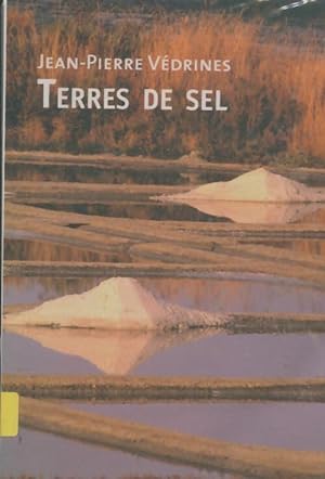 Terres de sel - Jean-Pierre V?drines