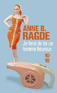 Bild des Verkufers fr Je ferai de toi un homme heureux - Anne B. Ragde zum Verkauf von Book Hmisphres