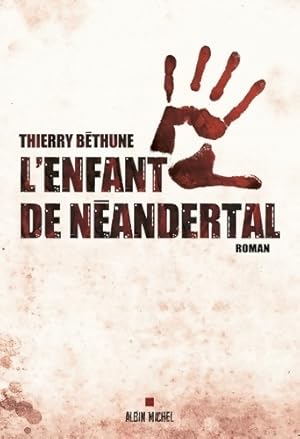 L'enfant de N andertal - Thierry B thune