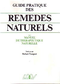 Guide pratique des rem?des naturels - Robert Tocquet