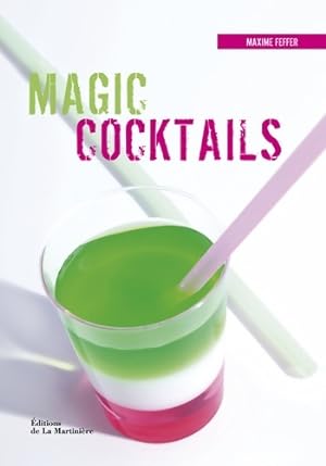 Magic cocktails - Maxime Feffer