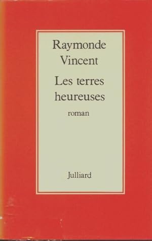 Image du vendeur pour Les terres heureuses - Vincent Raymonde mis en vente par Book Hmisphres