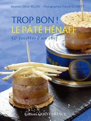 Trop bon ! le p t  H naff - Bellin/Olivier