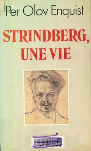 Bild des Verkufers fr Strindberg, une vie - Per Olov Enquist zum Verkauf von Book Hmisphres