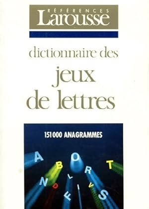 Dictionnaire des jeux de lettres - Collectif