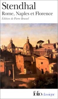 Rome, Naples et Florence - Stendhal