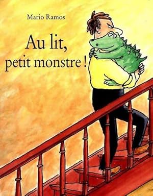 Image du vendeur pour Au lit, petit monstre ! - Mario Ramos mis en vente par Book Hmisphres