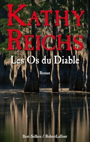 Image du vendeur pour Les os du diable - Kathy Reichs mis en vente par Book Hmisphres