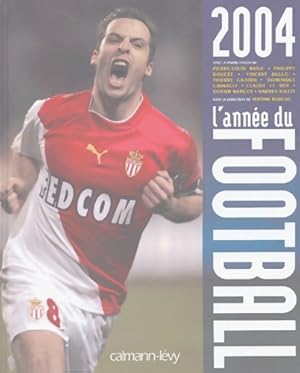 L'ann e du football 2004 -n 32- - J r me Bureau