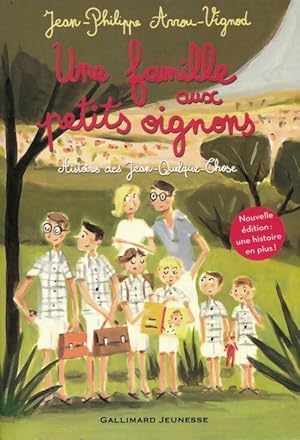 Image du vendeur pour Une famille aux petits oignons. Histoires des Jean-Quelque-Chose - Jean-Philippe Arrou-Vignod mis en vente par Book Hmisphres