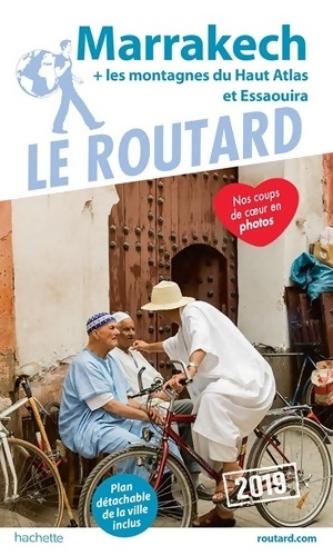 Marrakech 2019 + les montagnes du Haut-Atlas et Essaouira - Collectif