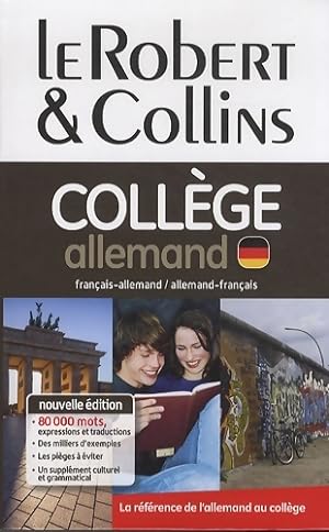 Dictionnaire Le Robert & Collins Coll?ge allemand - Collectif