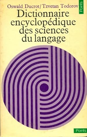 Dictionnaire encyclop?dique des sciences du langage - Oswald Ducrot