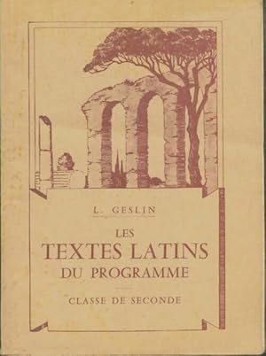 Seller image for Les textes latins du programme - classe de seconde - Lucien Geslin for sale by Book Hmisphres