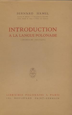 Introduction ? la langue polonaise - Bernard Hamel