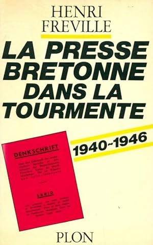 La presse bretonne dans la tourmente - Henri Fr?ville