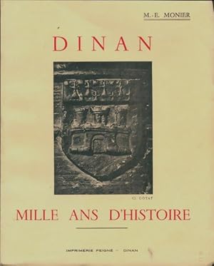 Imagen del vendedor de Dinan. Mille ans d'histoire - M. -E. Monier a la venta por Book Hmisphres