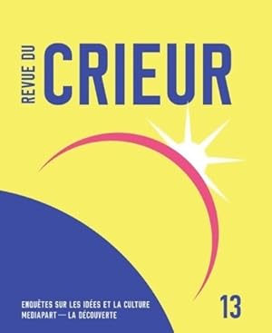 Revue du Crieur N 13 - Soci t  . La D couverte