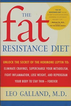 The fat r?sistance diet - Leo Galland