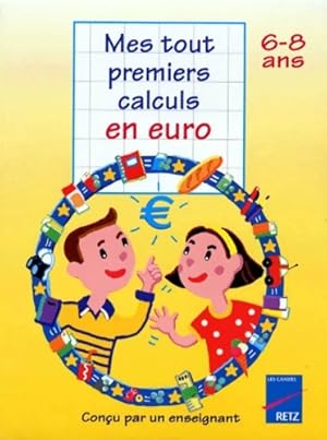 Mes tout premiers calculs en euro 6-8 ans - Ch. Redout?