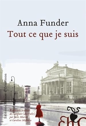 Bild des Verkufers fr Tout ce que je suis - Anna Funder zum Verkauf von Book Hmisphres