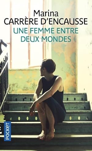 Seller image for Une femme entre deux mondes - Marina Carr?re d'Encausse for sale by Book Hmisphres