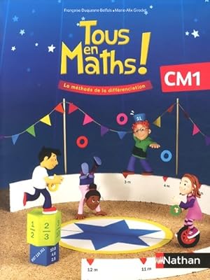 Tous en maths ! CM1 - Marie-Alix Girodet