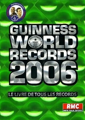 Guinness world records 2006 - Collectif