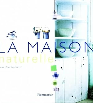 La maison naturelle - Jane Cumberbatch