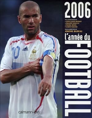 L'ann e du football 2006 - J r me Bureau