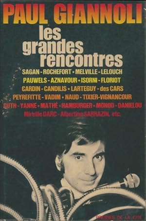 Les grandes rencontres - Paul Giannoli