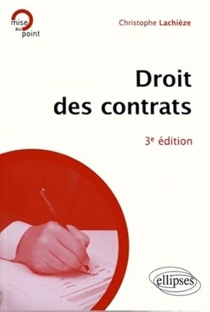 Droit des contrats - Christophe Lachi?ze